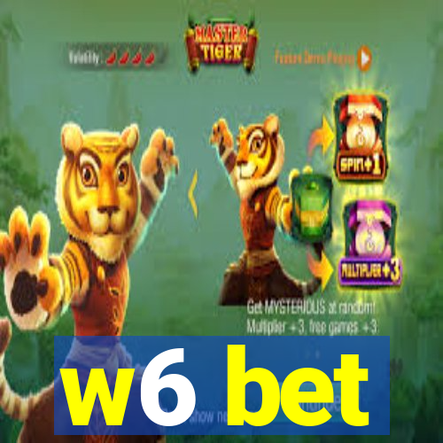 w6 bet